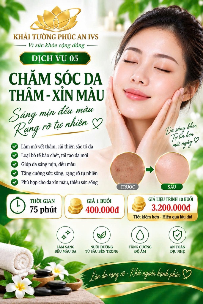 DỊCH VỤ 05 - Chăm Sóc Da Thâm - Xỉn Màu